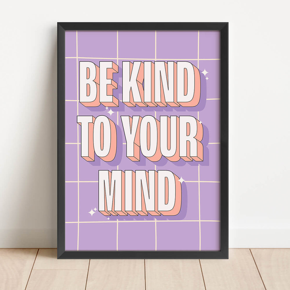 Be Kind To Your Mind